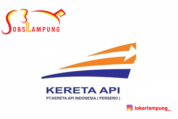 Lowongan Kerja Lampung Terbaru di BUMN PT Kereta Api Indonesia (Persero) 2022