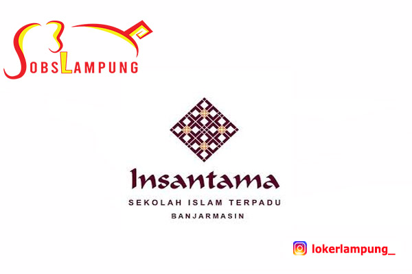 Loker terbaru Lampung di SDIT Insantama Bandar Lampung