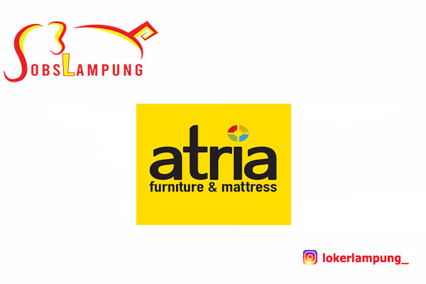 Loker Lampung Terbaru 4 Posisi di Atria Furniture & Mattress