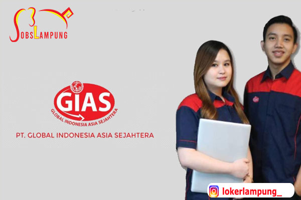 Infoloker Lampung di PT Global Indonesia Asia Sejahtera