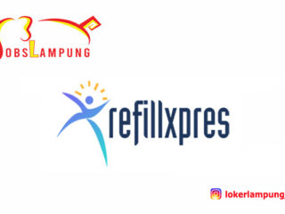 Loker Lampung Terbaru 2 Posisi di Refill Xpress