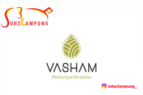 Loker Terbaru Lampung di PT Santosa Utama Lestari (VASHAM)